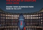 World’s First Shark Tank-Themed Business Park Launches in Egypt at Taj City