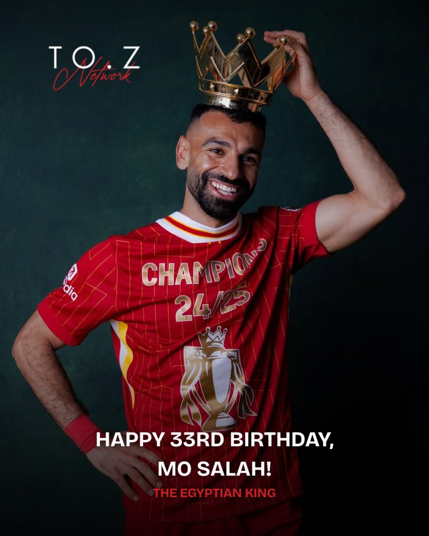 Happy Birthday to Mohamed Salah: Celebrating the Egyptian King’s Historic 2024/25 Season