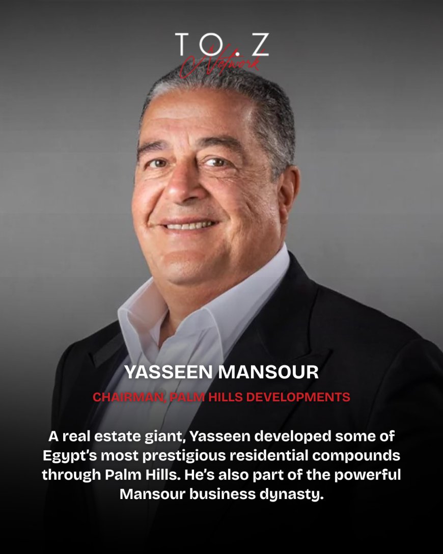Egypt’s Business Icons: The Leaders Shaping the Nation’s Future