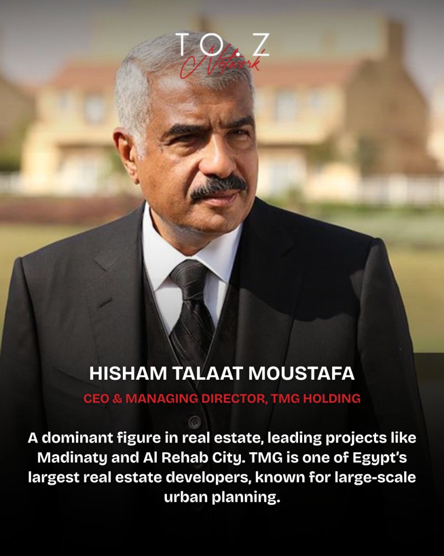Egypt’s Business Icons: The Leaders Shaping the Nation’s Future