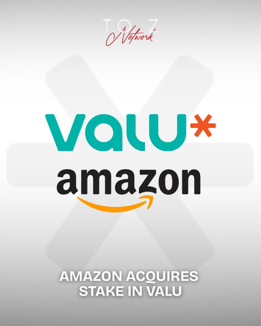 Amazon Acquires Direct Stake in Valu Ahead of Stock Market Debut