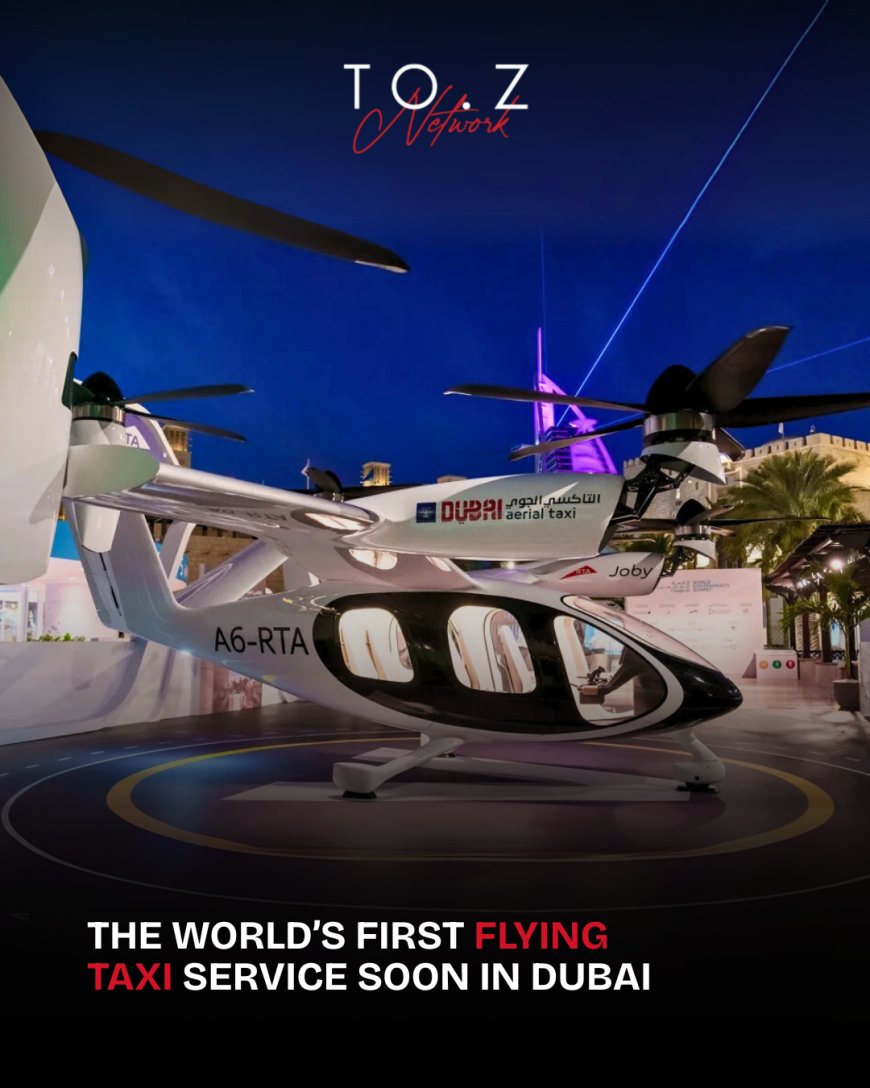 Dubai Flying Taxis Set to Launch by 2026