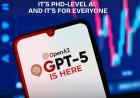 OpenAI Unveils GPT-5: Smarter, Faster, and Available to All ChatGPT Users